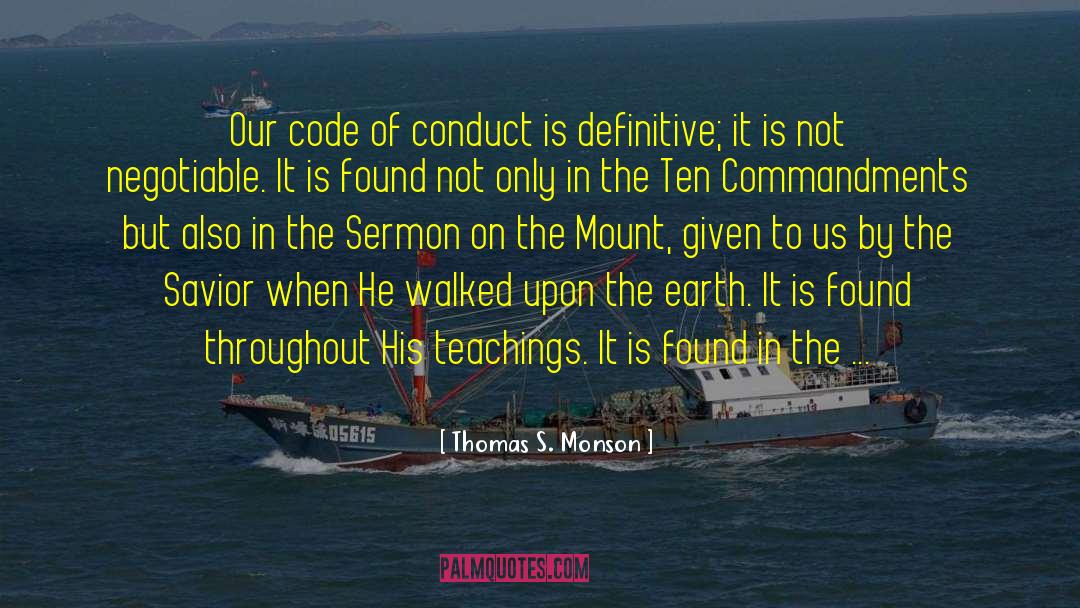 Code Of Conduct quotes by Thomas S. Monson