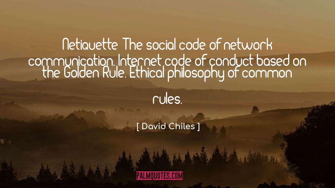 Code Of Conduct quotes by David Chiles