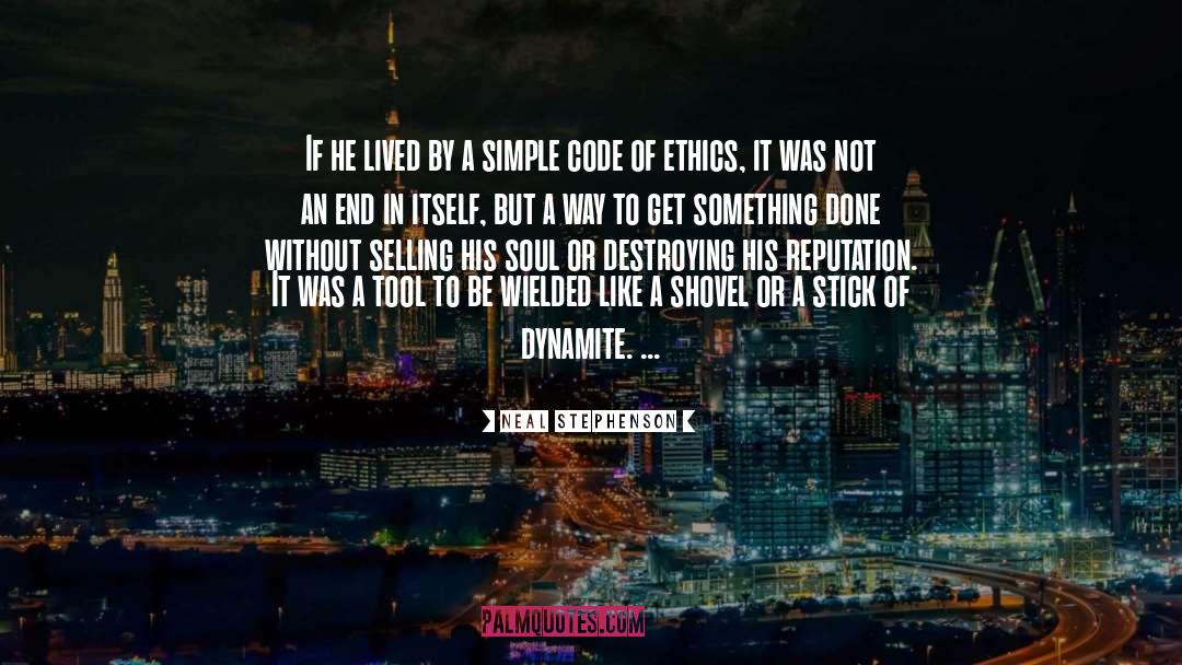 Code Of Ethics quotes by Neal Stephenson