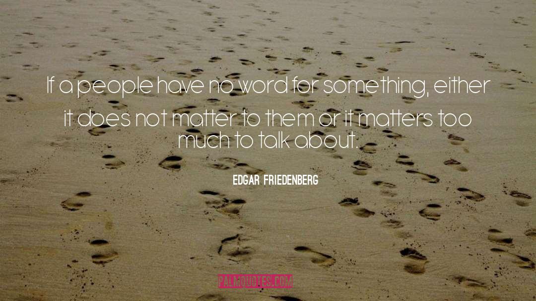 Code Word quotes by Edgar Friedenberg