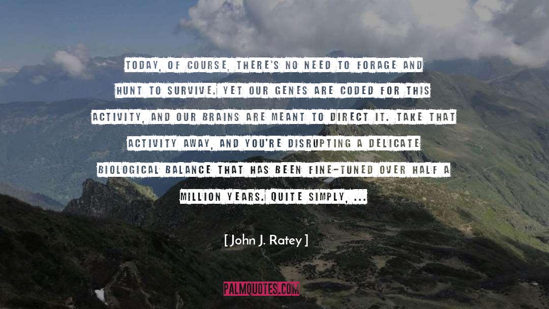 Coded quotes by John J. Ratey