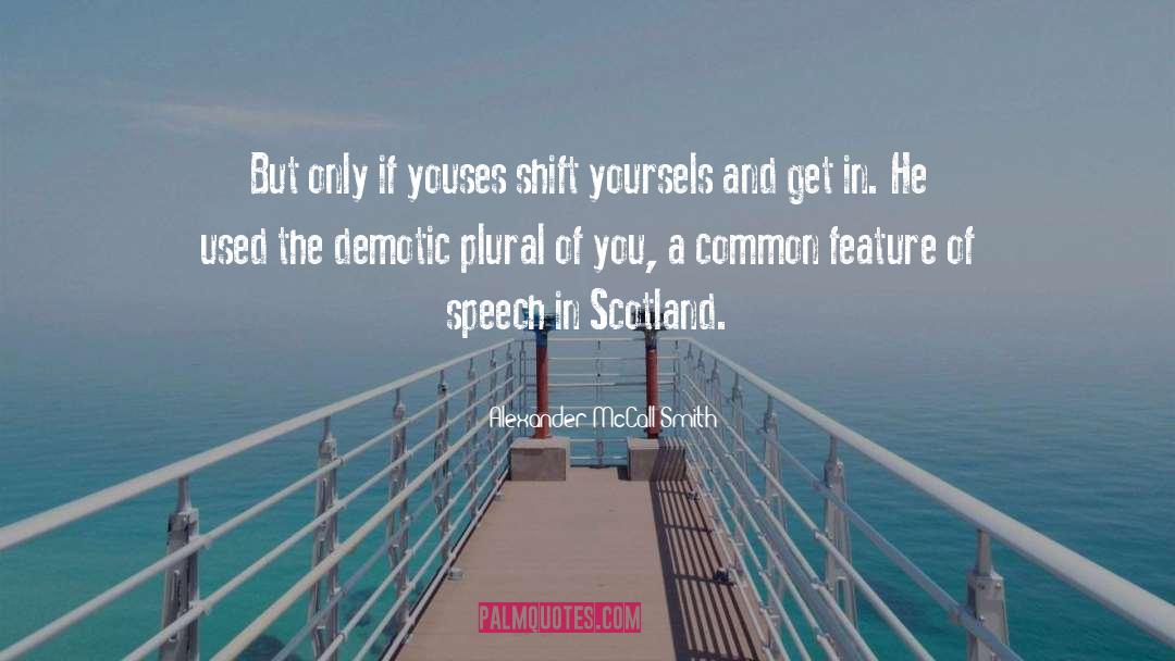 Coded Speech quotes by Alexander McCall Smith