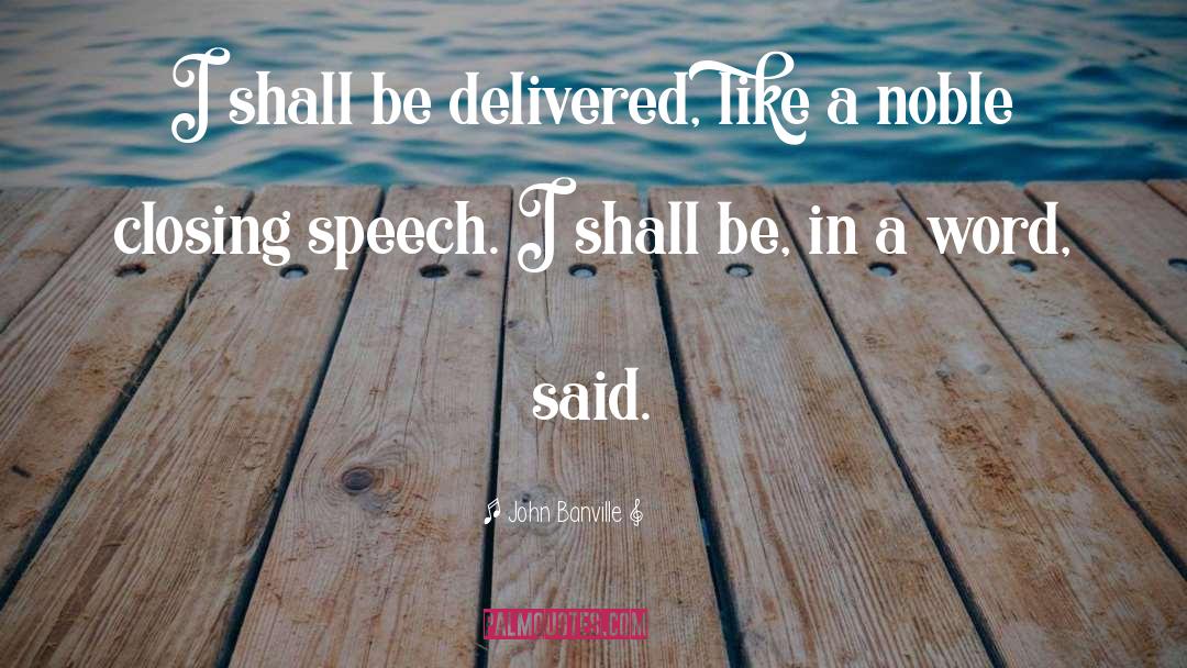 Coded Speech quotes by John Banville