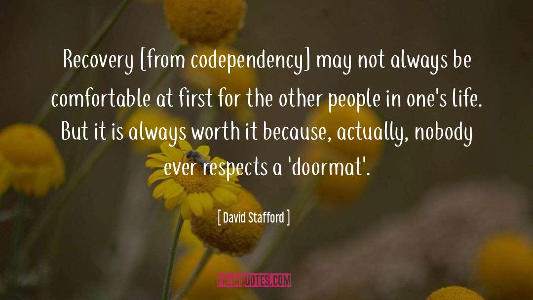 Codependency quotes by David Stafford