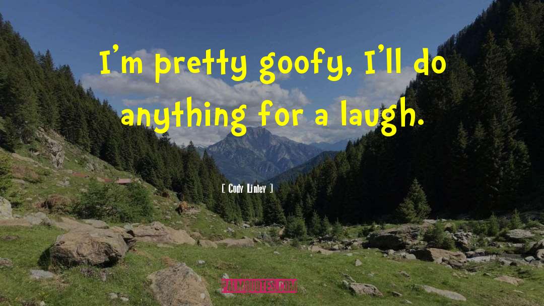 Cody Coleman quotes by Cody Linley