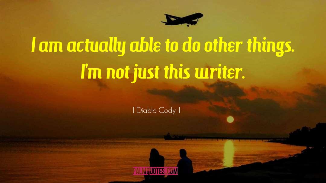 Cody quotes by Diablo Cody