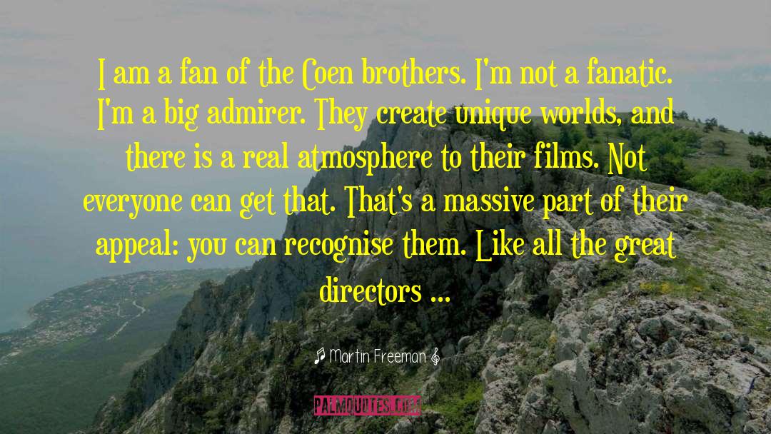 Coen Brothers quotes by Martin Freeman