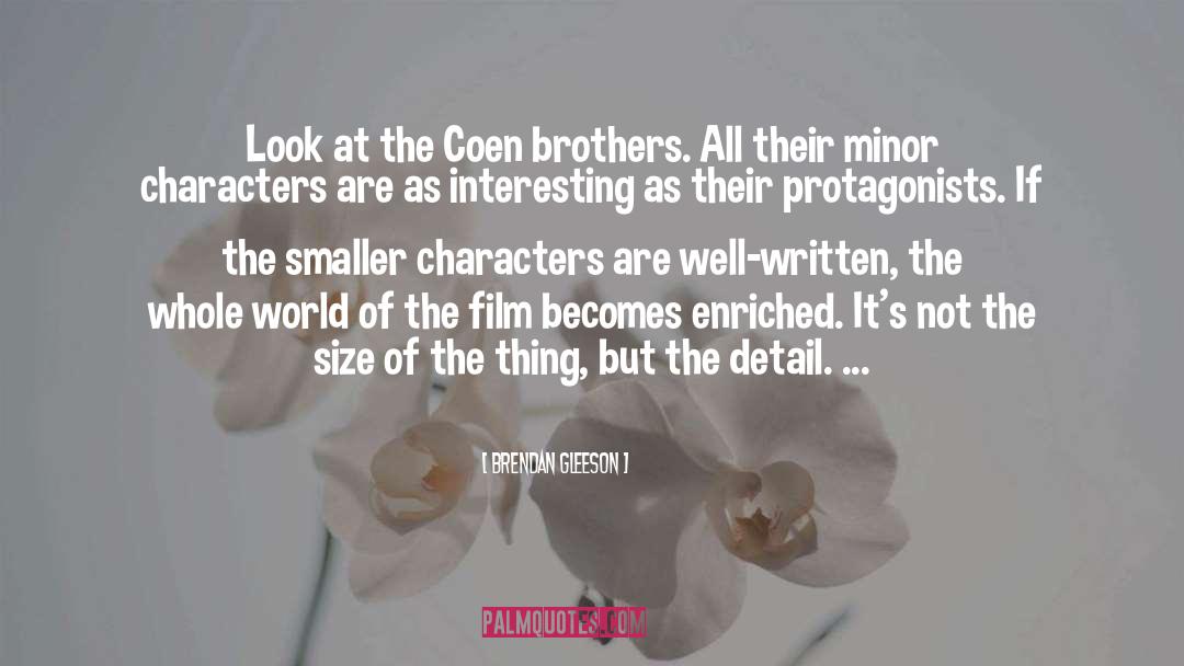 Coen Brothers quotes by Brendan Gleeson