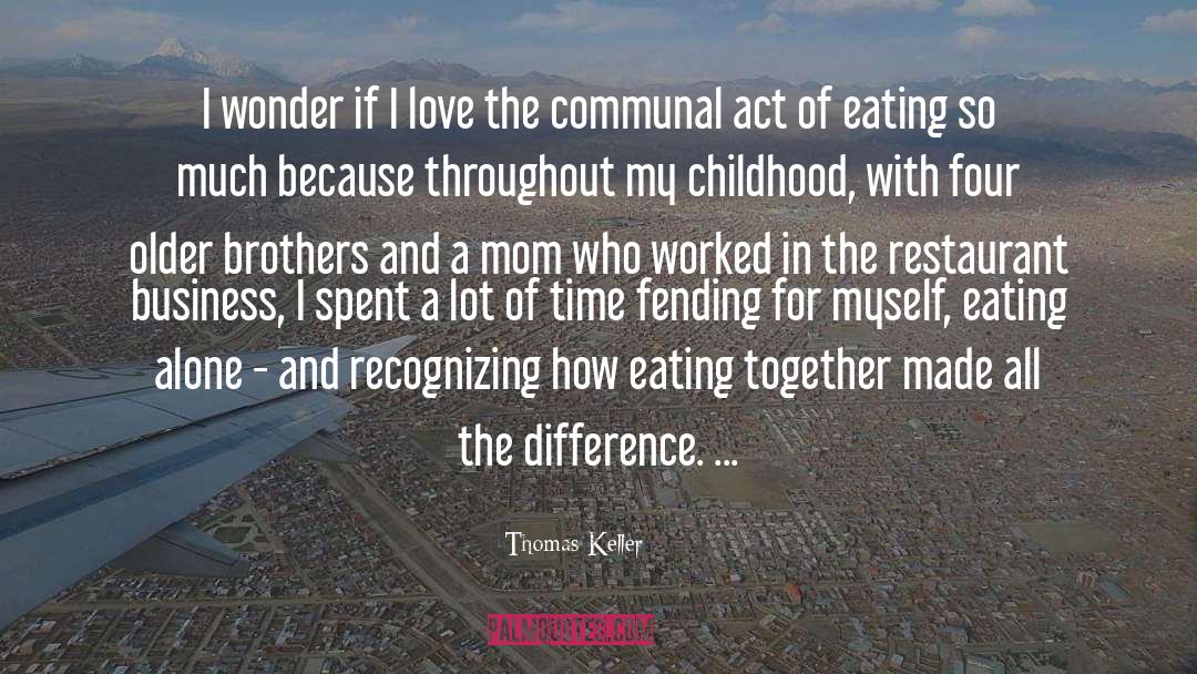 Coen Brothers quotes by Thomas Keller