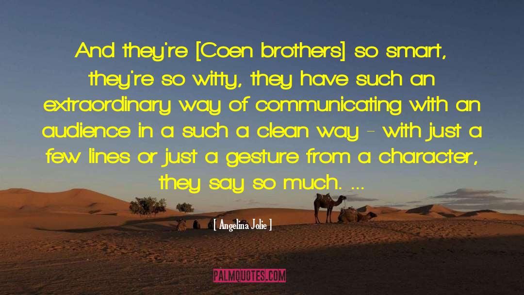 Coen Brothers quotes by Angelina Jolie