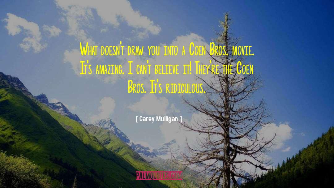 Coen quotes by Carey Mulligan