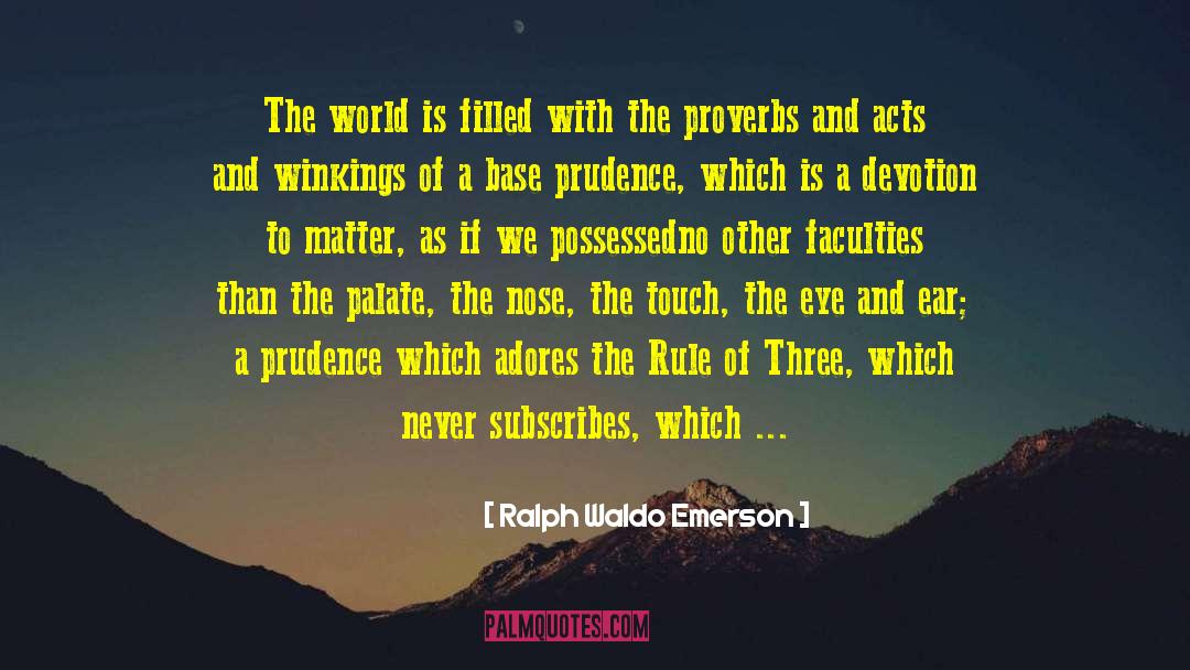 Coercive Acts quotes by Ralph Waldo Emerson