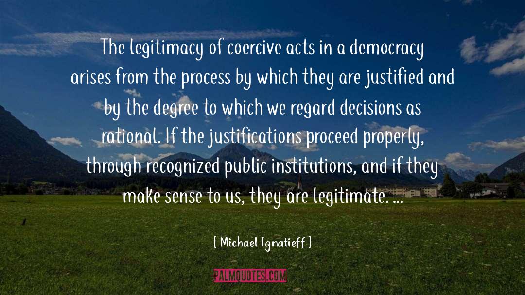 Coercive quotes by Michael Ignatieff