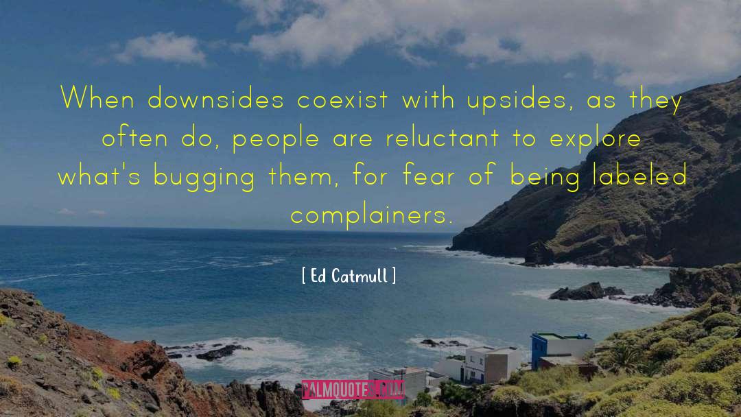 Coexist quotes by Ed Catmull