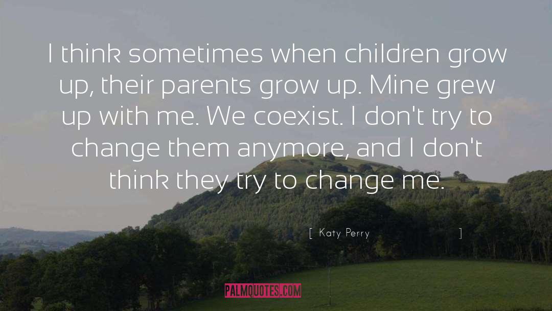 Coexist quotes by Katy Perry