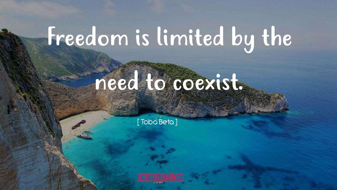 Coexist quotes by Toba Beta