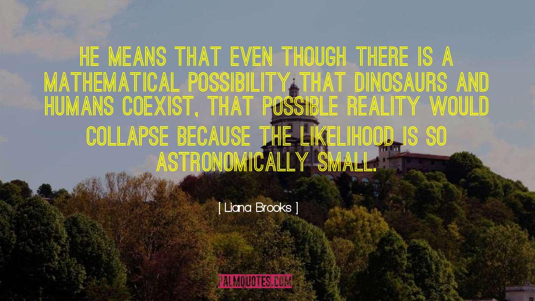 Coexist quotes by Liana Brooks