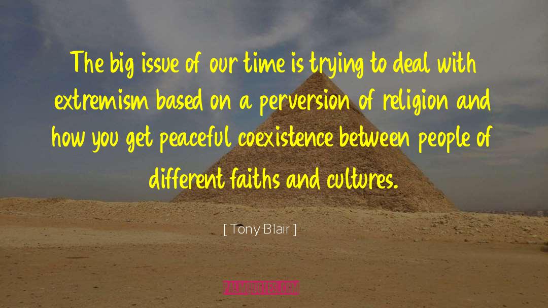 Coexistence Pacifique quotes by Tony Blair