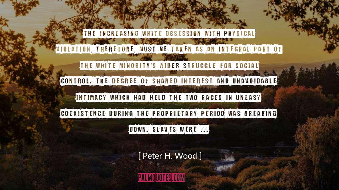 Coexistence quotes by Peter H. Wood