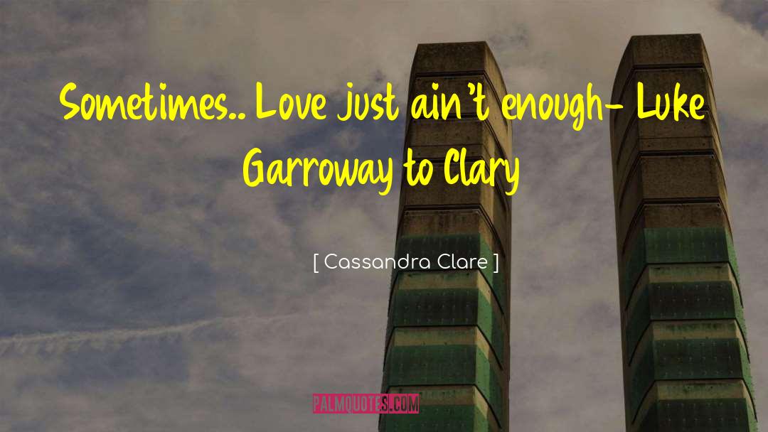 Cofa quotes by Cassandra Clare