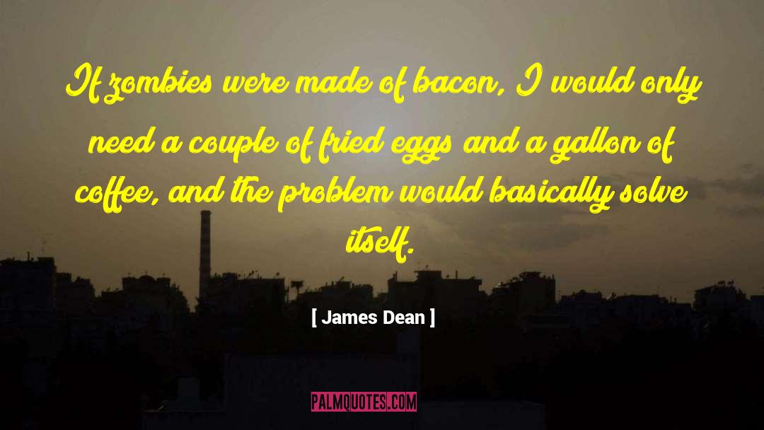 Coffee And Psychic quotes by James Dean