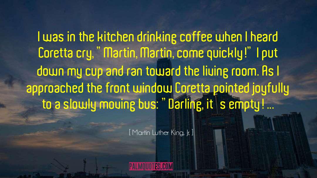 Coffee And Psychic quotes by Martin Luther King, Jr.