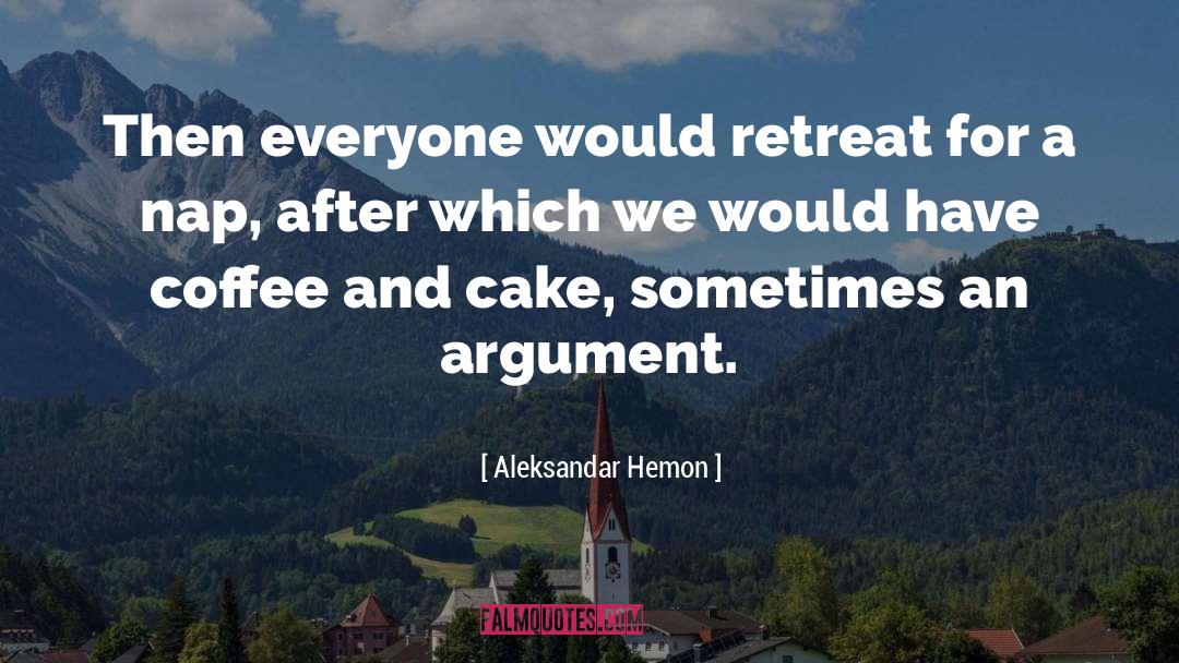 Coffee And Tea quotes by Aleksandar Hemon