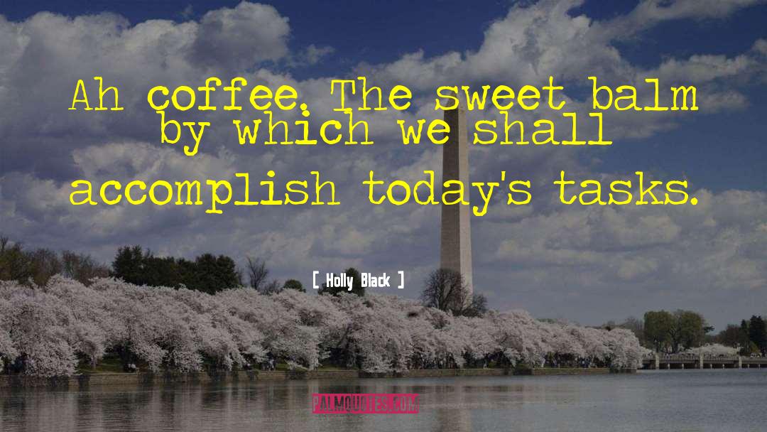 Coffee Barista quotes by Holly Black