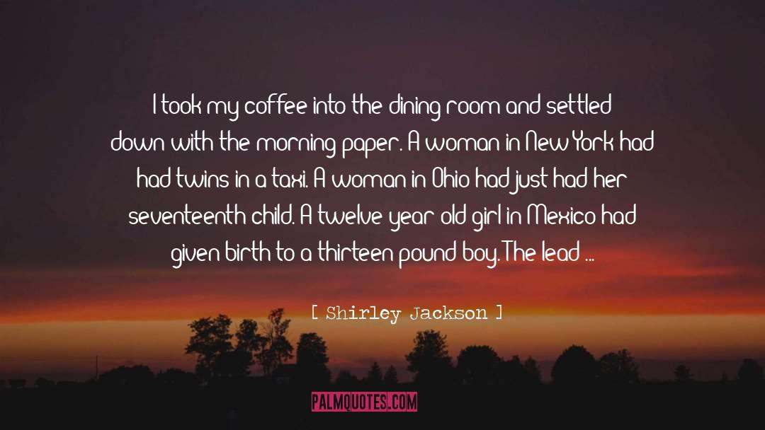 Coffee Cup quotes by Shirley Jackson