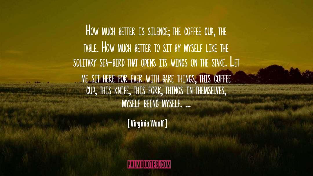 Coffee Cup quotes by Virginia Woolf