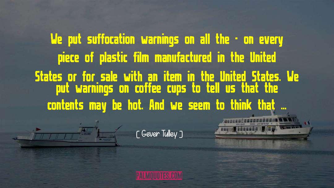 Coffee Cups quotes by Gever Tulley