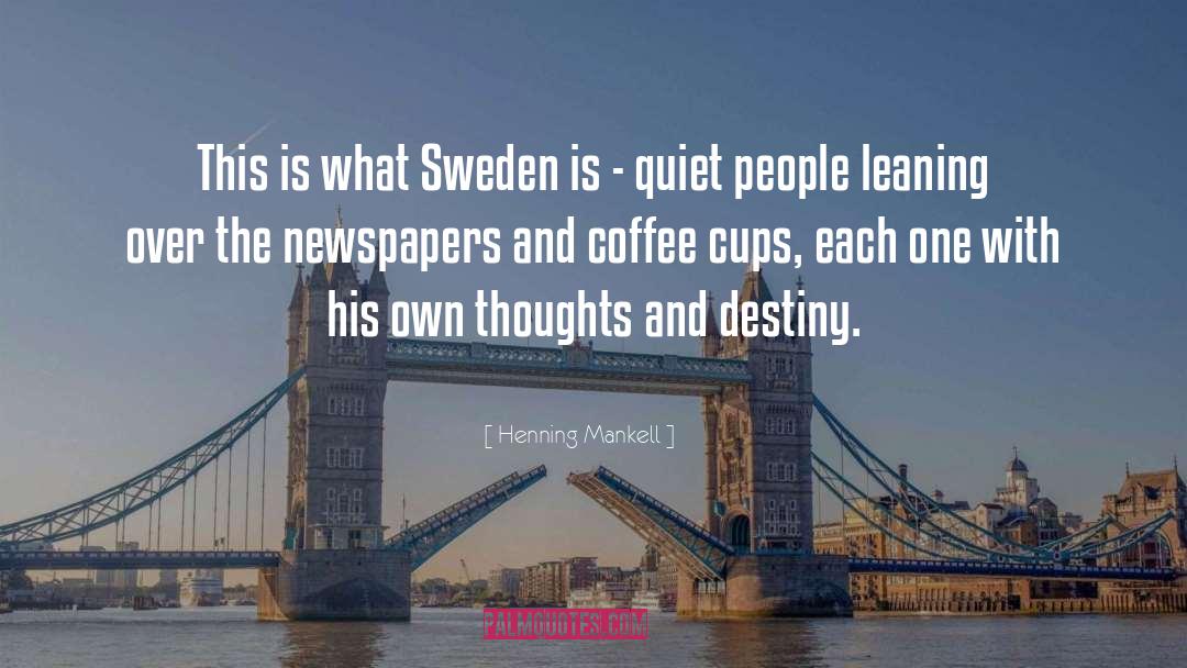 Coffee Cups quotes by Henning Mankell