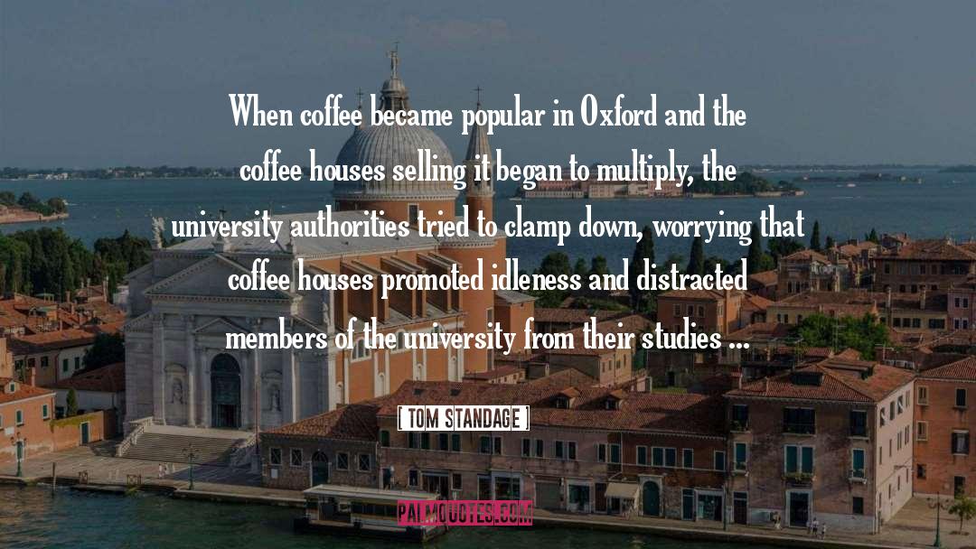 Coffee Houses quotes by Tom Standage