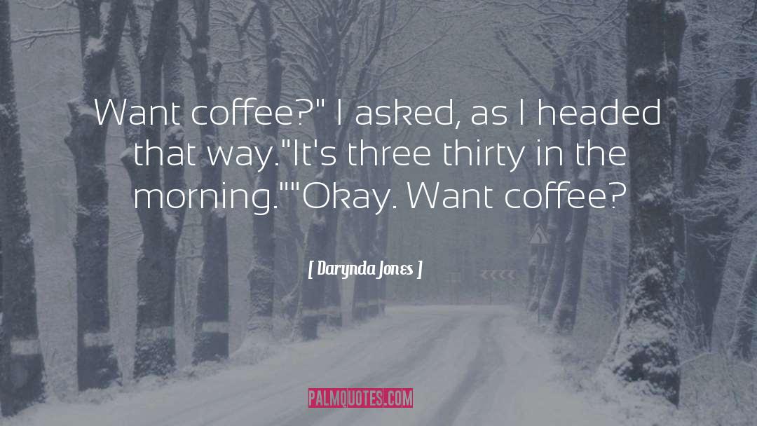 Coffee Humor quotes by Darynda Jones