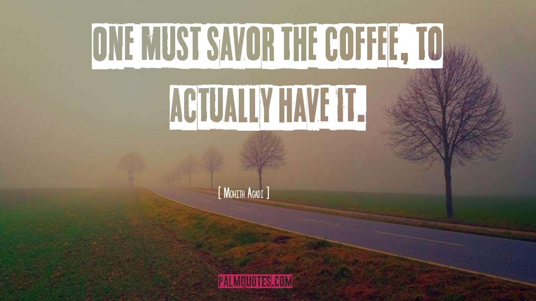 Coffee Lovers quotes by Mohith Agadi