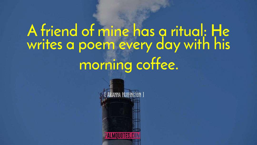 Coffee Optimism Luck quotes by Arianna Huffington