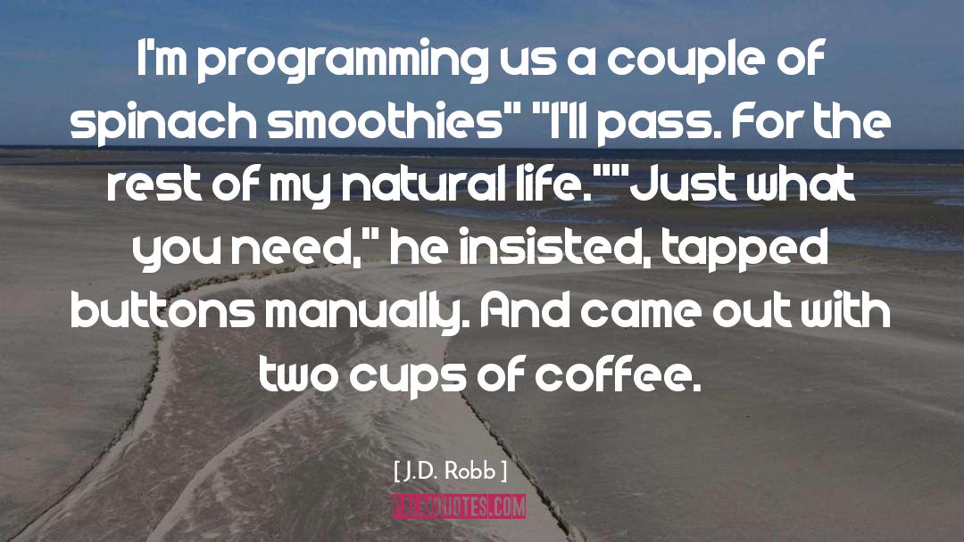 Coffee quotes by J.D. Robb