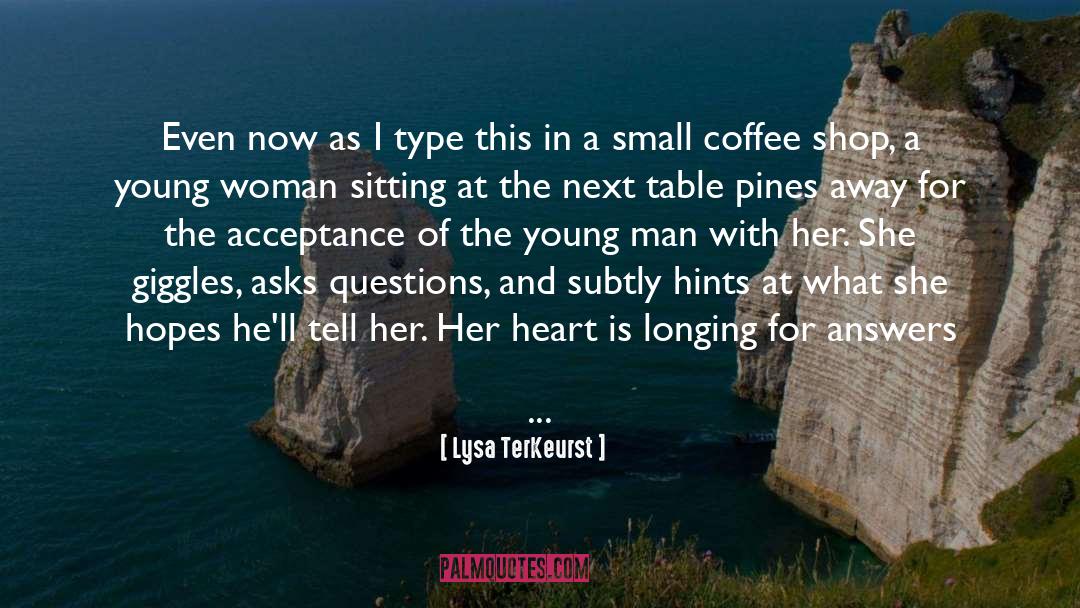 Coffee Shop quotes by Lysa TerKeurst