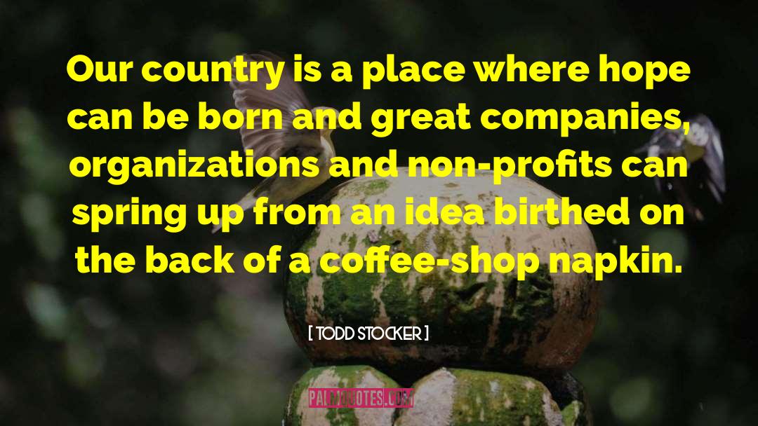 Coffee Shop quotes by Todd Stocker