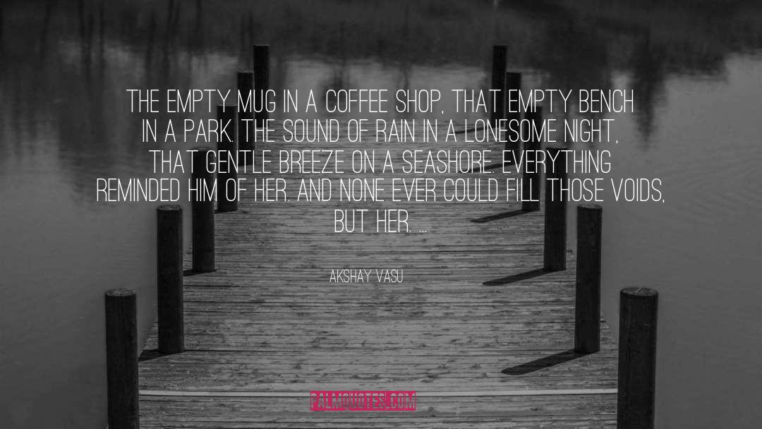 Coffee Shop quotes by Akshay Vasu