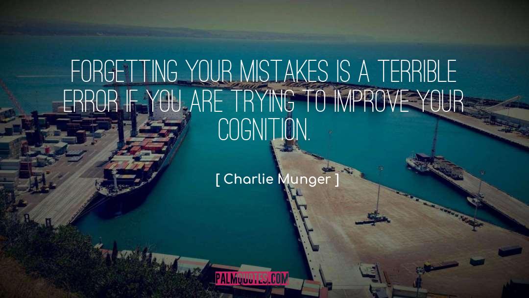 Cognition quotes by Charlie Munger