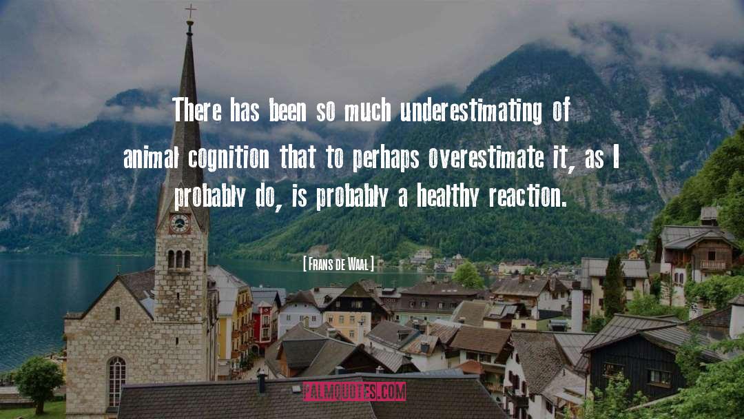 Cognition quotes by Frans De Waal