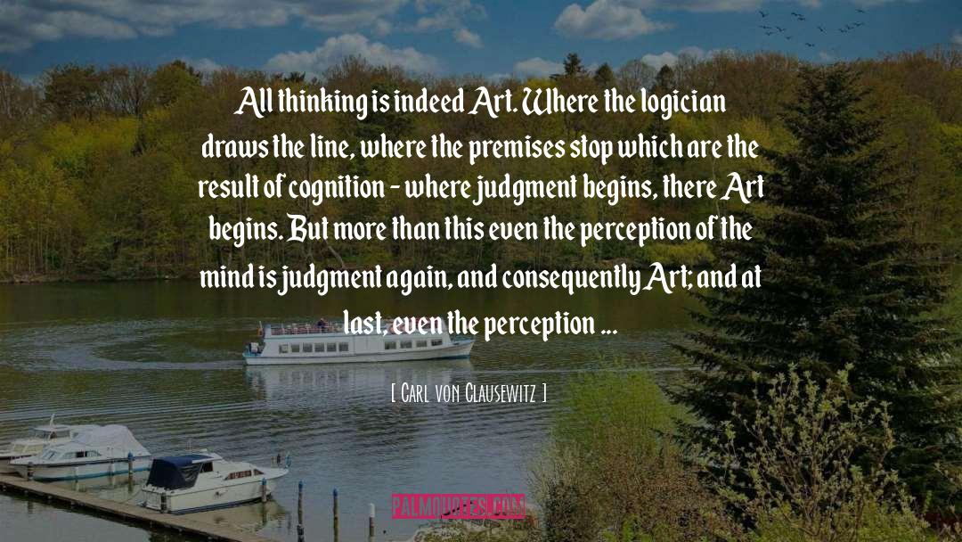 Cognition quotes by Carl Von Clausewitz