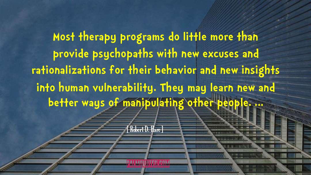 Cognitive Behavior Therapy quotes by Robert D. Hare