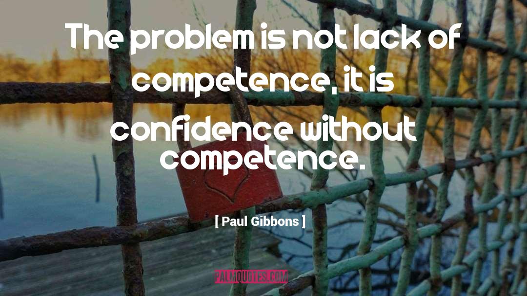 Cognitive Biases quotes by Paul Gibbons