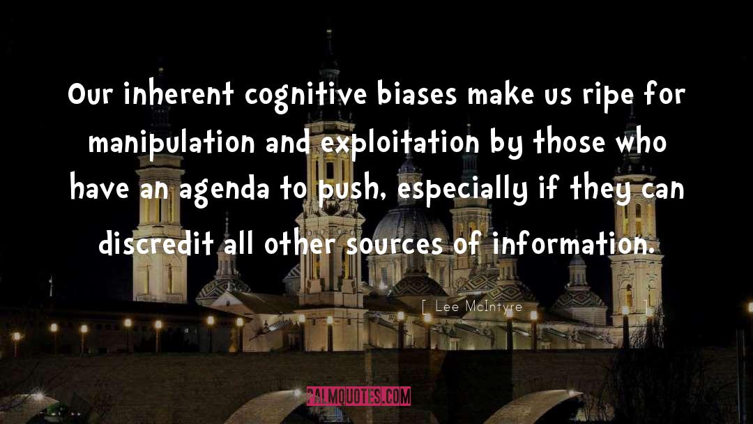 Cognitive Biases quotes by Lee McIntyre