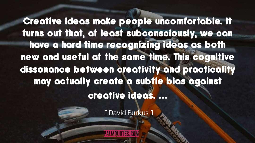 Cognitive Distortion quotes by David Burkus