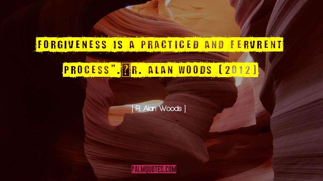 Cognitive Process quotes by R. Alan Woods