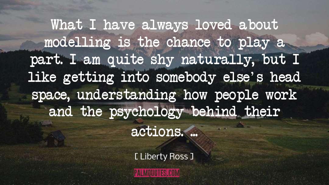 Cognitive Psychology quotes by Liberty Ross