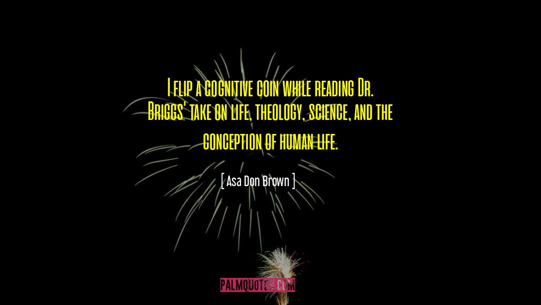 Cognitive Science Theory quotes by Asa Don Brown